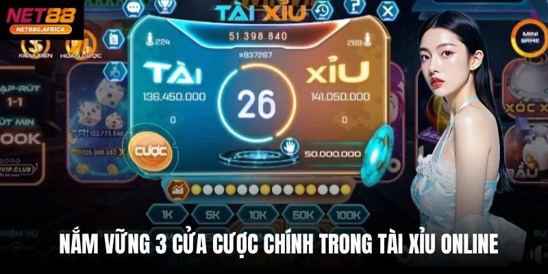Nắm vững 3 cửa cược chính trong Tài xỉu online